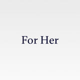For Her